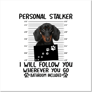 Personal Stalker Funny Dachshund Posters and Art